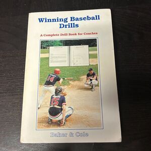 Winning Baseball Drills For Coaches Dianne Baker Sandra S. Cole 1991